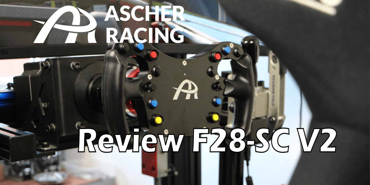 Review du volant F28-SC V2 de ASCHER RACING
