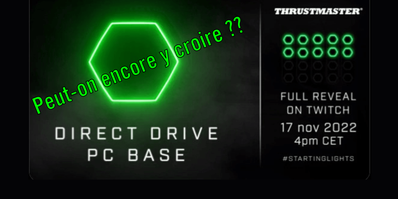 THRUSTMASTER Direct-Drive : Mais bien sûr !!
